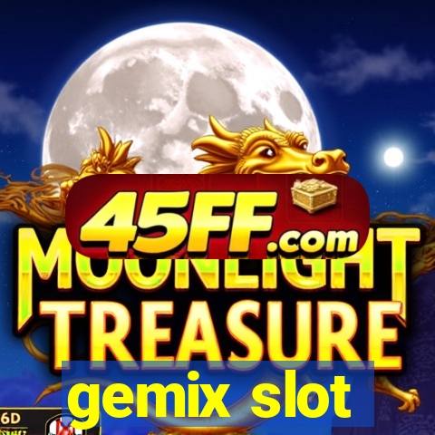 gemix slot